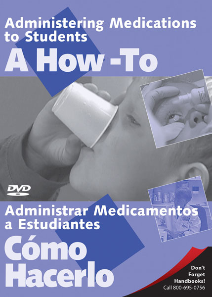 Administering Medications To Students: A How-To - DVD