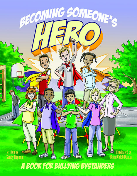 Becoming Someone's Hero by Sandy Ragona
