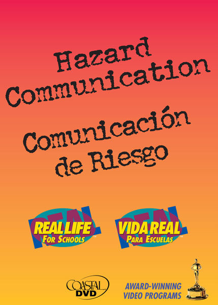 Hazard Communication: Real, Real-Life For Schools – DVD