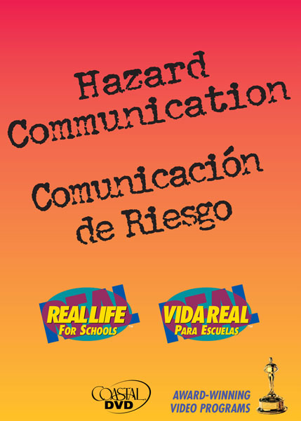 Hazard Communication: Real