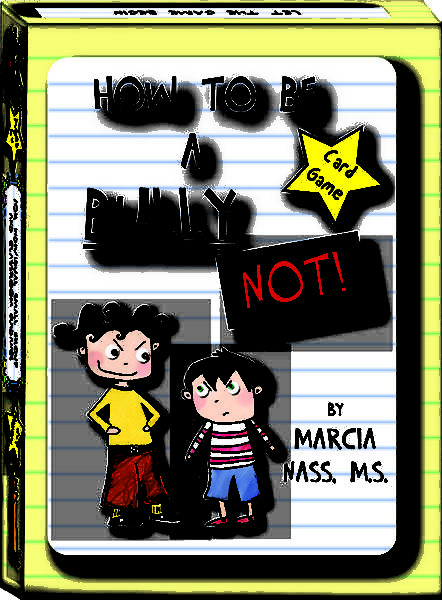 How to be a Bully… NOT! Card Game by Marcia Nass