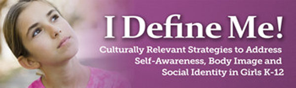 I Define Me! Culturally Relevant Strategies to Address Self-Awareness