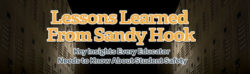 Lessons Learned from Sandy Hook: Key Insights Every Educator Needs to Know About Student Safety – Single User