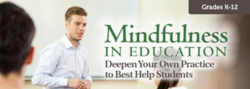Mindfulness in Education: Deepen Your Practice – Single User