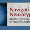Navigating the Neurotypical World: Teaching Social & Emotional Skills to Students with ASD - Unlimited Access DVD