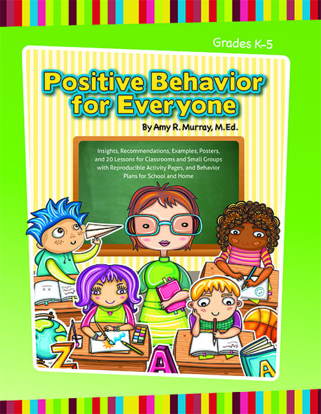 Positive Behavior for Everyone by Amy Murray