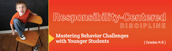 Responsibility-Centered Discipline K-6 - Unlimited Access DVD