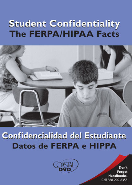 Student Confidentiality: The FERPA/HIPAA Facts – DVD