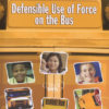 Defensible Use Of Force On The Bus - DVD