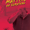 It's a Matter of Survival - DVD