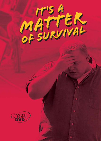 It's a Matter of Survival - DVD