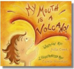 My Mouth is a Volcano Storybook and Activity Book by Julia Cook