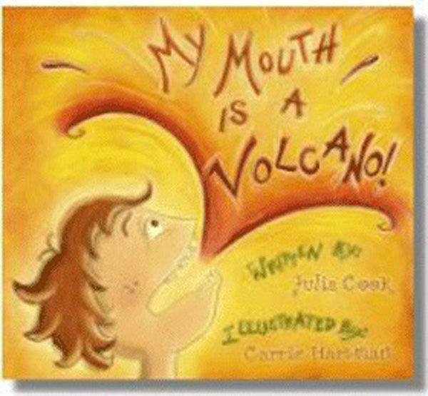 My Mouth is a Volcano Storybook and Activity Book by Julia Cook