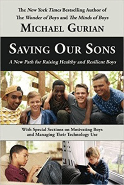 Saving Our Sons by Michael Gurian
