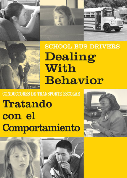 School Bus Drivers: Dealing with Behavior – Handbook