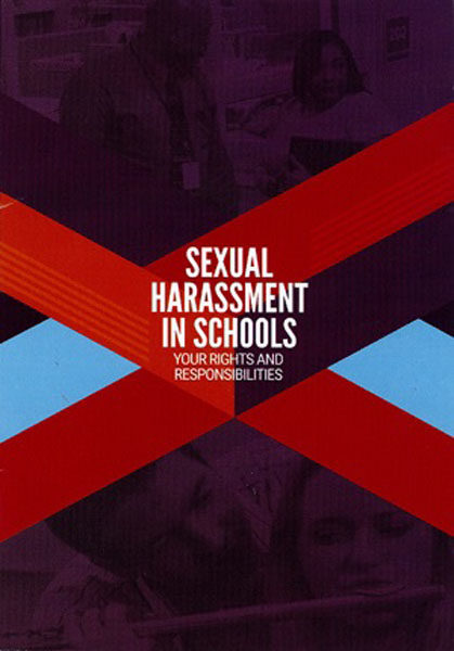 Sexual Harassment In Schools: Your Rights & Responsibilities – Handbook