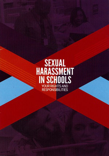 Sexual Harassment In Schools: Your Rights & Responsibilities - Handbook