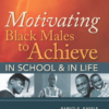 motivating-black-males-to-acheive-in-school-and-in-life-baruti-kafele